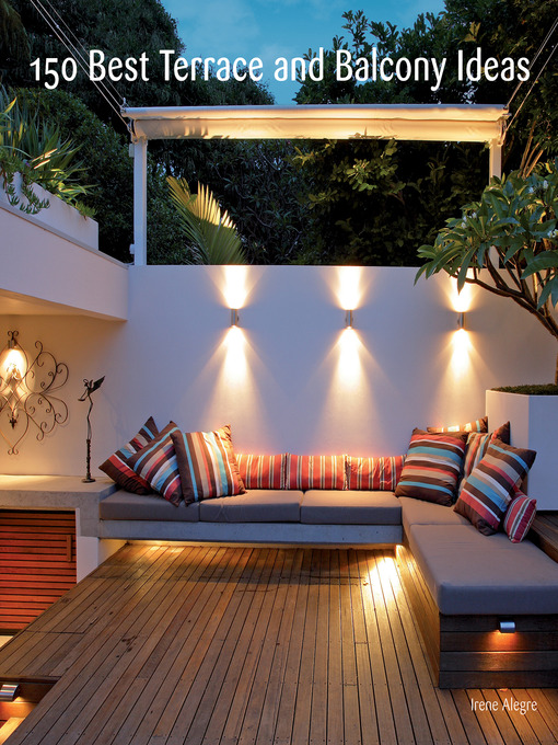 Title details for 150 Best Terrace and Balcony Ideas by Irene Alegre - Wait list